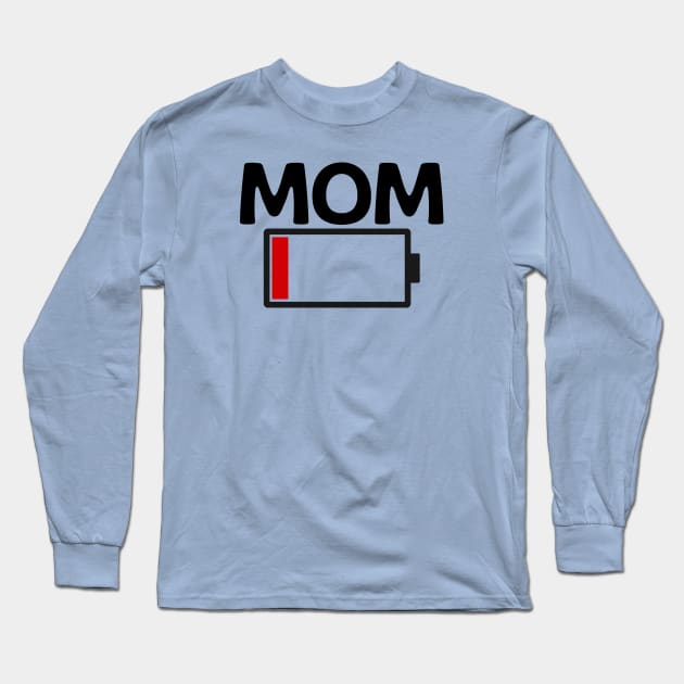 Woman Mom Battery Low Funny Sarcastic Graphic Tired Parenting Mother Long Sleeve T-Shirt by Rizstor